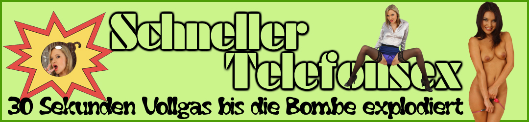 Schneller Telefonsex